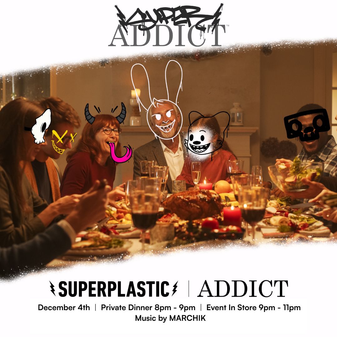 Superplastic x Addict